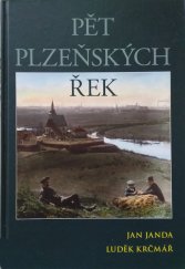 kniha Pět plzeňských řek, Pro Krajský úřad Plzeňského kraje - Odbor životního prostředí vydalo Nakladatelství Českého lesa 2009