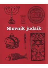 kniha Slovník judaik, Židovské muzeum 2006