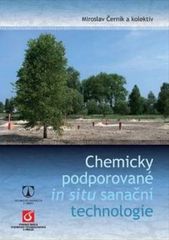 kniha Chemicky podporované in situ sanační technologie, Vydavatelství VŠCHT 2010