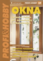 kniha Okna správná řešení pro novostavby i rekonstrukce, Grada 2008