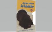 kniha Máme doma štěňátko praktické rady pro všechny majitele štěňat, Master Foods kom. spol. 1999