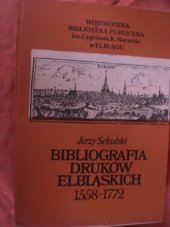 kniha Bibliografia druków elbląskich 1558 - 1772, Warszawa 1988