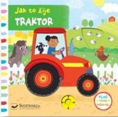 kniha Jak to žije Traktor, Svojtka & Co. 2019