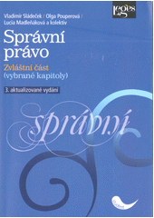 kniha Správní právo  zvláštní část - (vybrané kapitoly), Leges 2022