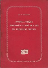 kniha Oprava a údržba venkovních vedení VN a VVN bez přerušení provozu, Práce 1959