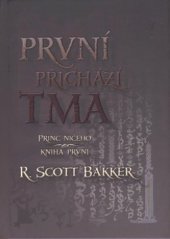 kniha Princ Ničeho. Kniha první, - První přichází tma, Triton 2009