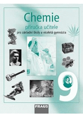 kniha Chemie 9 příručka učitele : pro základní školy a víceletá gymnázia, Fraus 2007