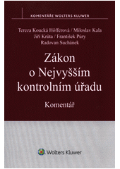 kniha Zákon o Nejvyšším kontrolním úřadu Komentář, Wolters Kluwer 2017