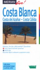 kniha Costa Blanca Costa del Azahar : Costa Cálida, Vašut 2004