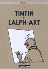 kniha Tintin 24 - Tintin et L´alph- art, Casterman 2004