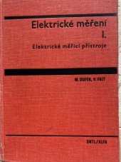 kniha Elektrická měření. [Díl] 1, - Elektrické měřicí přístroje, SNTL 1974