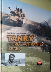 kniha Tanky, které zachránily Izrael, Magnet Press 2015