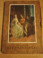 kniha Náš pradědeček Romance z dob posledních copů, Šolc a Šimáček 1925