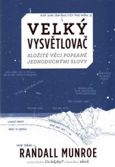 kniha Velký vysvětlovač Složité věci popsané jednoduchými slovy, Práh 2017