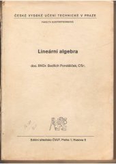 kniha Lineární algebra Určeno pro posl. fak. elektrotechn., ČVUT 1981