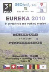 kniha EUREKA 2010 1st conference and working session : schedule, proceedings : September 09.-10.2010, Brno University of Technology, FCE, Brno, Tetčice, VUTIUM 2010