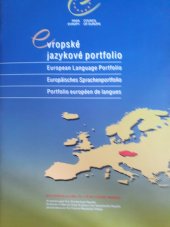 kniha Evropské jazykové portfolio = European language portfolio = Europäisches Sprachenportfolio = Portfolio européen de langues : pro studenty ve věku 15-19 let v České republice, Scientia 2002