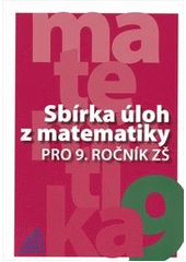 kniha Sbírka úloh z matematiky pro 9. ročník ZŠ, Prometheus 2012