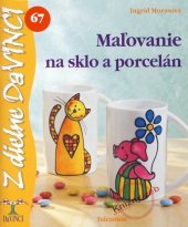 kniha Maľovanie na sklo a porcelán, Talentum 2010