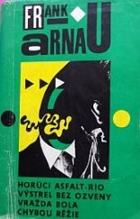 kniha Horúci asfalt - Rio Výstrel bez ozveny - Vražda bola chybou réžie, Slovenský spisovateľ 1970