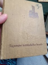 kniha Tajemství Kostackeho hradu , Nakladatel Fr. Ziegler Praha 1927