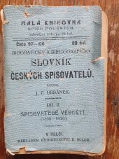 kniha Biografický a bibliografický slovník českých spisovatelů. Díl 2, - Spisovatelé vědečtí (1800-1910), Emil Šolc 1909