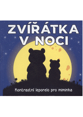 kniha Zvířátka v noci kontrastní leporelo pro miminka, INFOA 2022