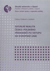kniha Sociální realita česko-polského příhraničí po vstupu do Evropské unie, Slezská univerzita 2010