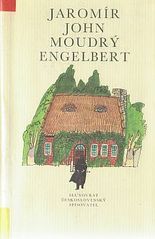 kniha Moudrý Engelbert láskyplný román, Československý spisovatel 1990