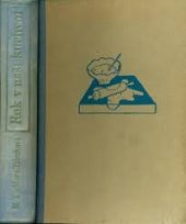 kniha Rok v naší kuchyni Kap. "Od kolébky do hrobu" ... od L. Kaizla, Brázda 1949