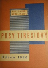 kniha Prsy Tiresiovy nadrealistické drama o dvou jednáních s prologem, Jan Fromek 1926