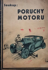 kniha Poruchy motoru Praktický návod k odstraňování běžných poruch automobilního a motocyklového motoru, Vl. Burda 1931