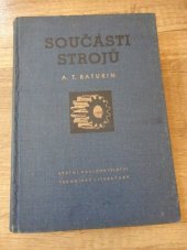 kniha Součásti strojů [Určeno] pro prům. školy nestrojnického směru, SNTL 1954