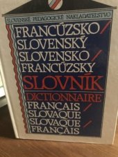 kniha Francúzsko-slovenský, slovensko-francúzsky slovník   Dictionnaire français-slovaque, slovaque-français, Slovenské pedagogické nakladateľstvo 1992