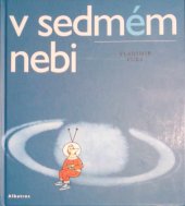 kniha V sedmém nebi Anekdoty, hádanky a hry pro malé, velké i veliké, mladé, starší i stařičké, Albatros 2013