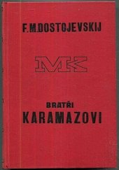 kniha Bratři Karamazovi 3. román o dvanácti knihách s epilogem, Melantrich 1929