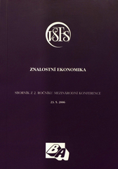 kniha Znalostní ekonomika sborník z 2. ročníku mezinárodní konference : 23.5.2006, Vysoká škola finanční a správní 2006