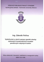 kniha Vyšetřování a návrh sanace spodní stavby vybraných konstrukčních soustav panelových obytných budov autoreferát k disertační práci, Vysoká škola báňská - Technická univerzita Ostrava 2012