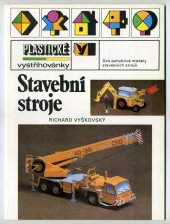 kniha Stavební stroje Plastické vystřihovánky, Albatros 1988