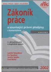 kniha Zákoník práce a související právní předpisy s komentářem 2002, Anag 2002