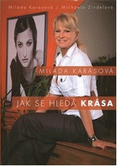 kniha Milada Karasová: jak se hledá krása, XYZ 2011