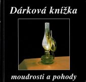 kniha Dárková knížka moudrosti a pohody, F + F Brno 1990