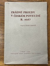 kniha Zrádné proudy v českém povstání r. 1618?, Česká akademie věd a umění 1939