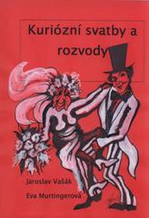 kniha Kuriózní i slavné svatby a rozvody, Nová Forma 2010