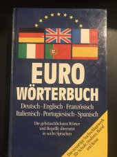 kniha EURO Wörterbuch Deutsch.Englisch.Französisch.Italienisch.Portugiesisch.Spanisch Deucsh.Englisch.Französisch.Italienisch.Portugiesisch.Spanisch, Orbis Verlag fur Publizistik GmbH Munchen 1989