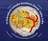 kniha O dokončení vodního koridoru Dunaj-Odra-Labe, Plavba a vodní cesty 2018