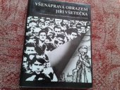 kniha Všenáprava obrazem kniha fotografií na motivy díla J.A. Komenského Obecná porada o nápravě věcí lidských, Nadas 1987