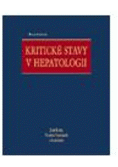 kniha Kritické stavy v hepatologii, Grada 2005