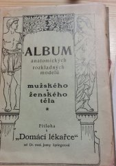 kniha Domácí lékařka kniha poučení a vysv[ě]tlení pro zdravé i choré o nejdůležitějších otázkách zdravotnických a lékařských, Nakladatelství J.N.Jindra Praha XII 1925