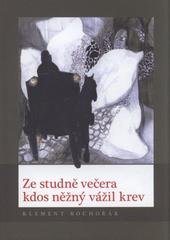 kniha Ze studně večera kdos něžný vážil krev, Albert 2009